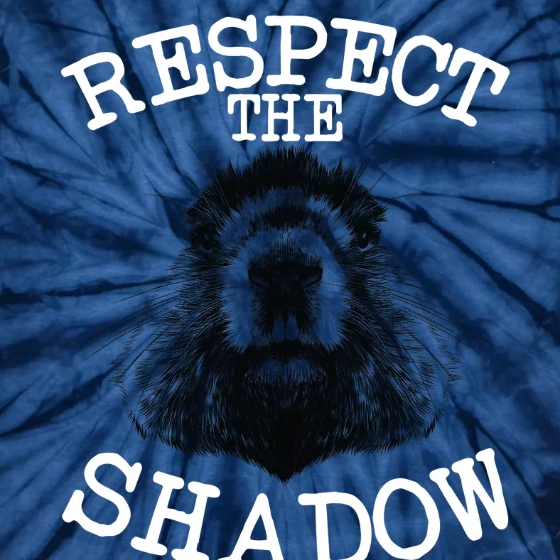 Respect The Shadow Groundhog Tie-Dye T-Shirt