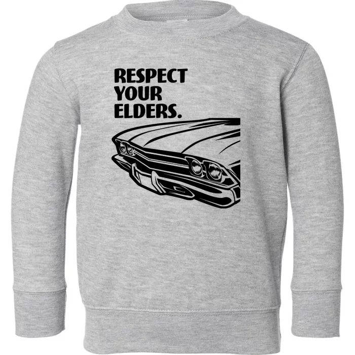 Respect Your Elders Vintage Classic Cars Toddler Sweatshirt