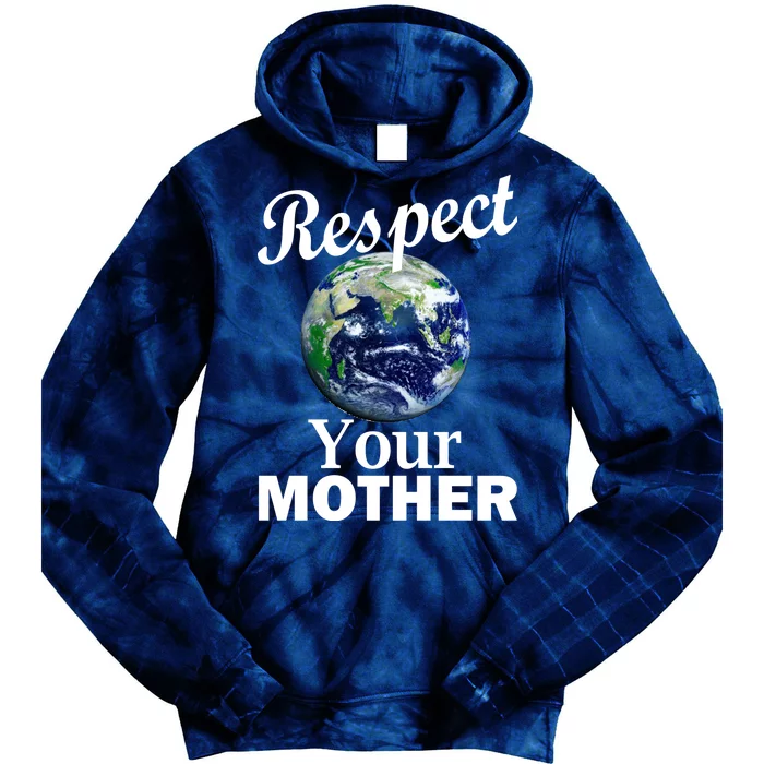 Respect your Mother Earth Tie Dye Hoodie