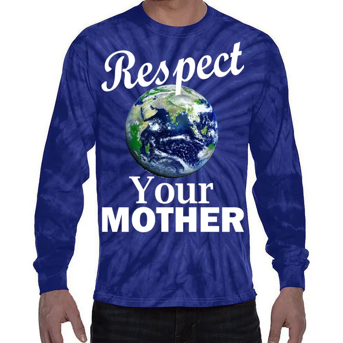 Respect your Mother Earth Tie-Dye Long Sleeve Shirt