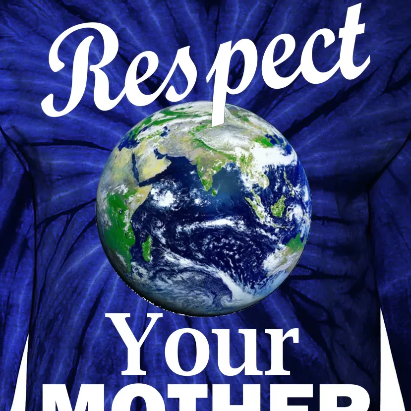 Respect your Mother Earth Tie-Dye Long Sleeve Shirt