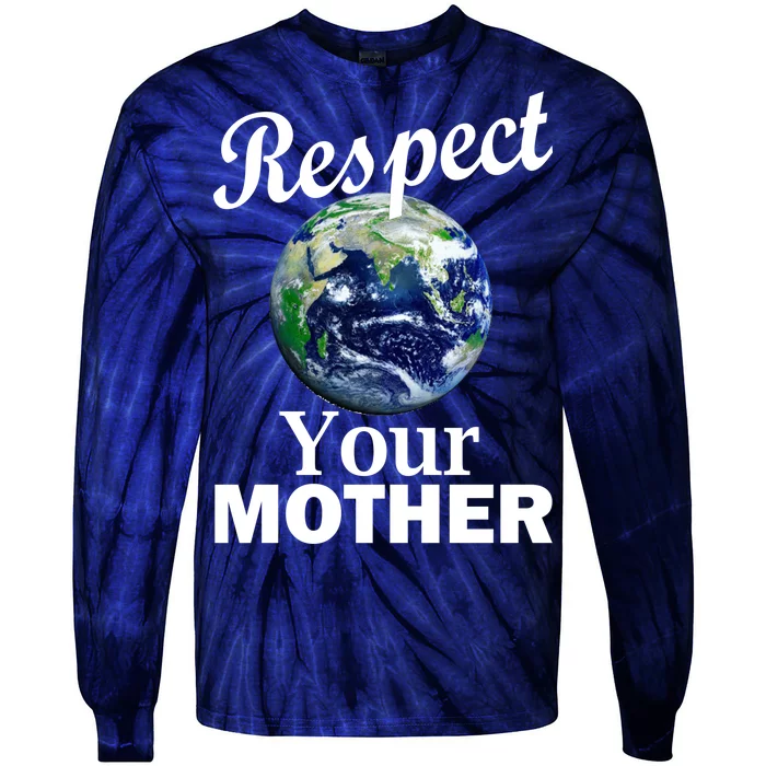 Respect your Mother Earth Tie-Dye Long Sleeve Shirt