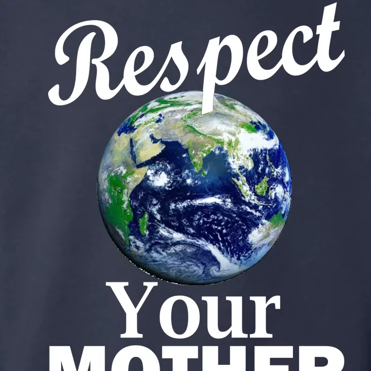 Respect your Mother Earth Toddler Hoodie