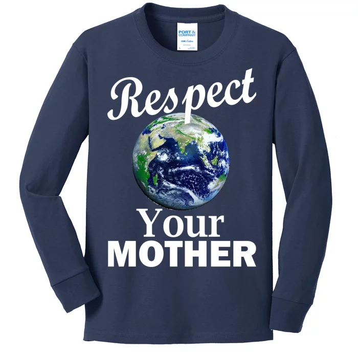 Respect your Mother Earth Kids Long Sleeve Shirt