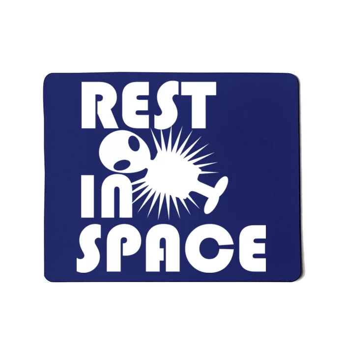 Rest In Space Mousepad