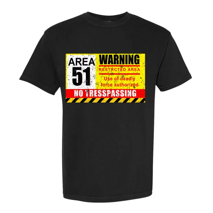 Restricted Area 51 No Trespassing Funny Garment-Dyed Heavyweight T-Shirt