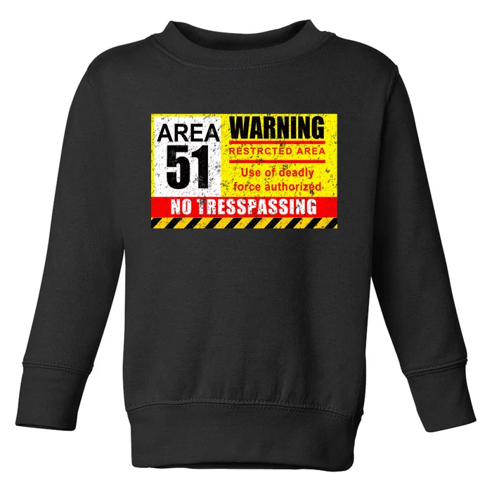 Restricted Area 51 No Trespassing Funny Toddler Sweatshirt