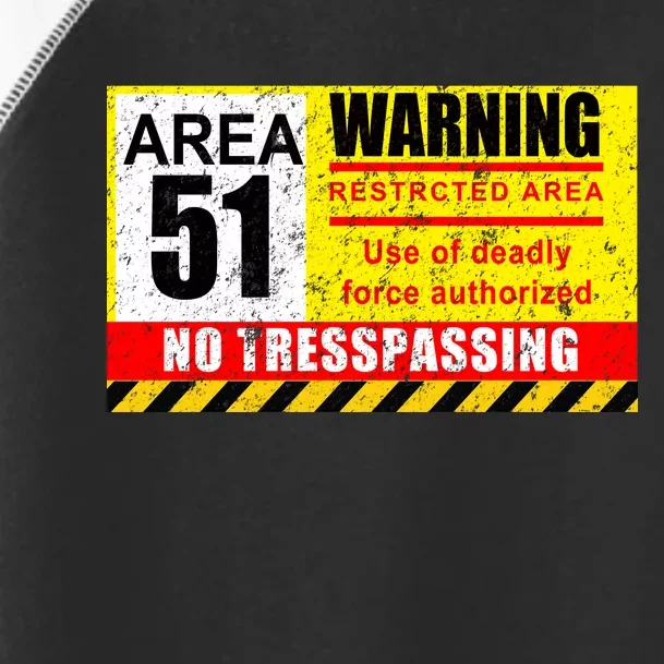 Restricted Area 51 No Trespassing Funny Toddler Fine Jersey T-Shirt