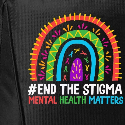 Rainbow End The Stigma Mental Health Matter Awareness City Backpack