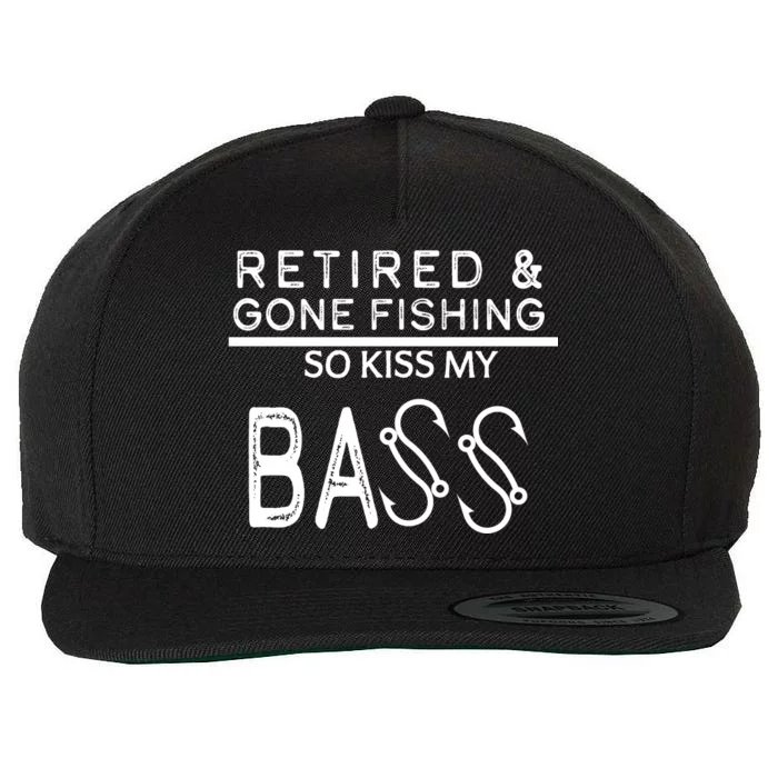 Retired And Gone Fishing Kiss My Bass Funny Wool Snapback Cap