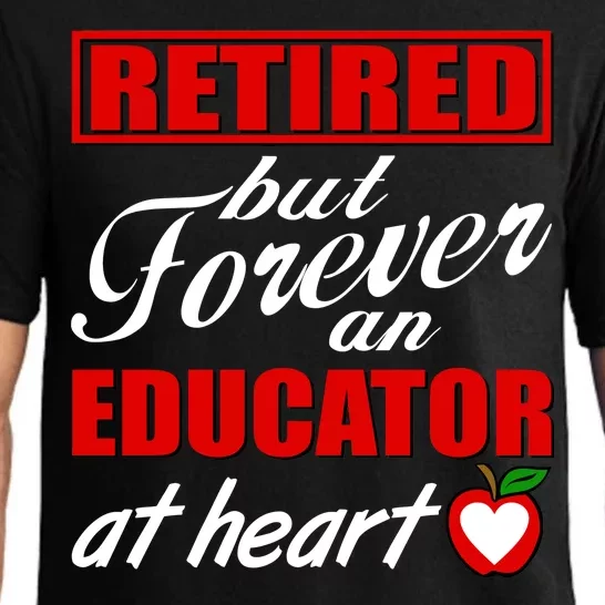 Retired But Forever An Educator At Heart Pajama Set