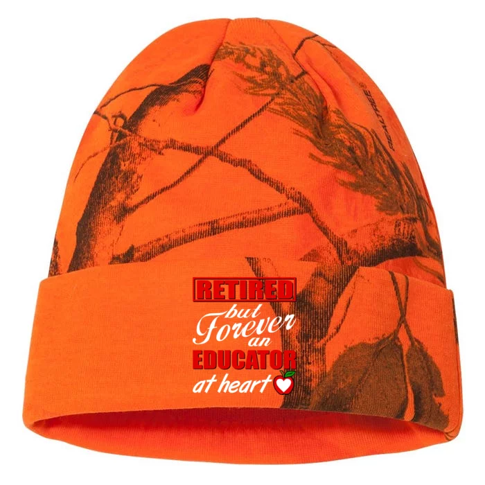 Retired But Forever An Educator At Heart Kati - 12in Camo Beanie