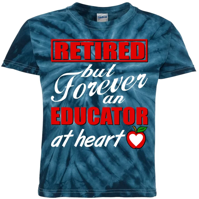 Retired But Forever An Educator At Heart Kids Tie-Dye T-Shirt