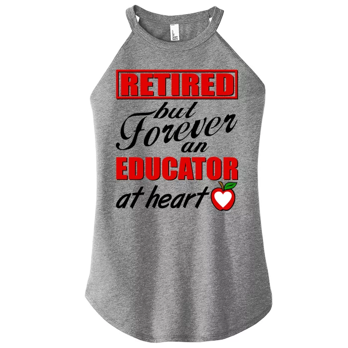 Retired But Forever An Educator At Heart Women’s Perfect Tri Rocker Tank