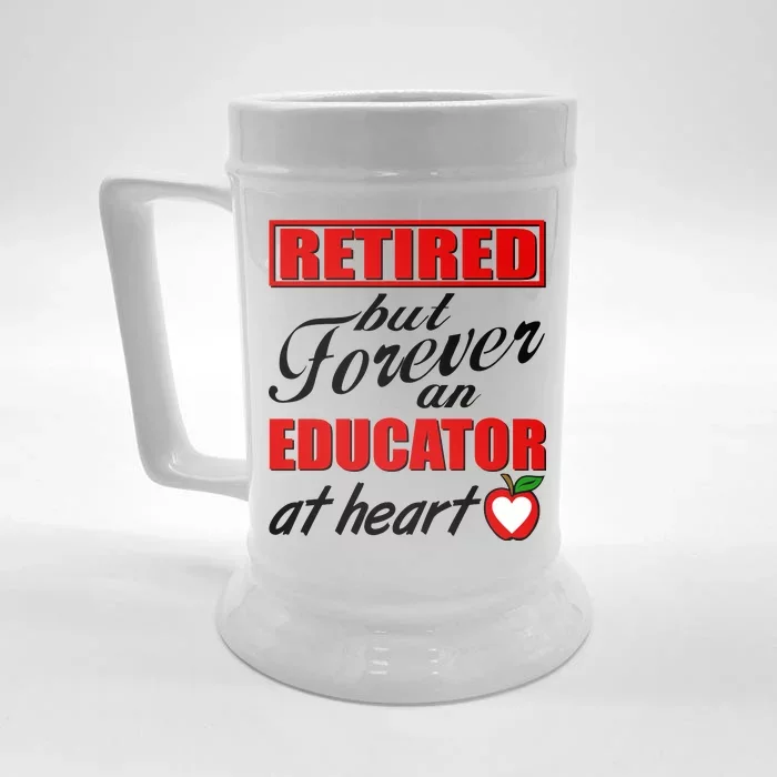 Retired But Forever An Educator At Heart Front & Back Beer Stein