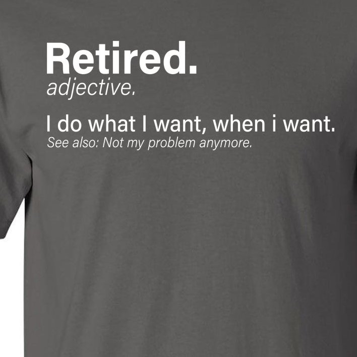 Retired Definition Tall T-Shirt