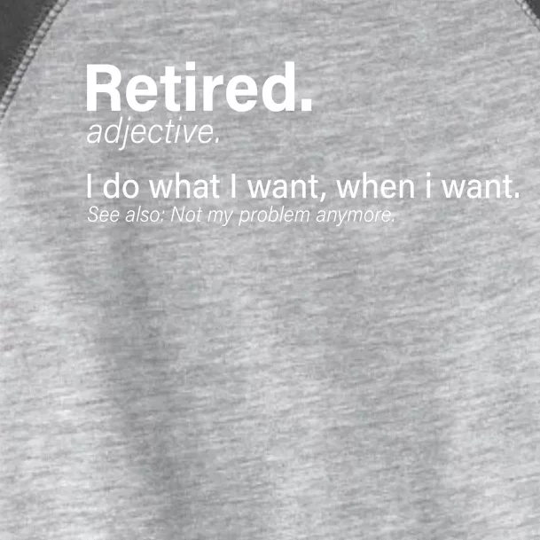 Retired Definition Toddler Fine Jersey T-Shirt