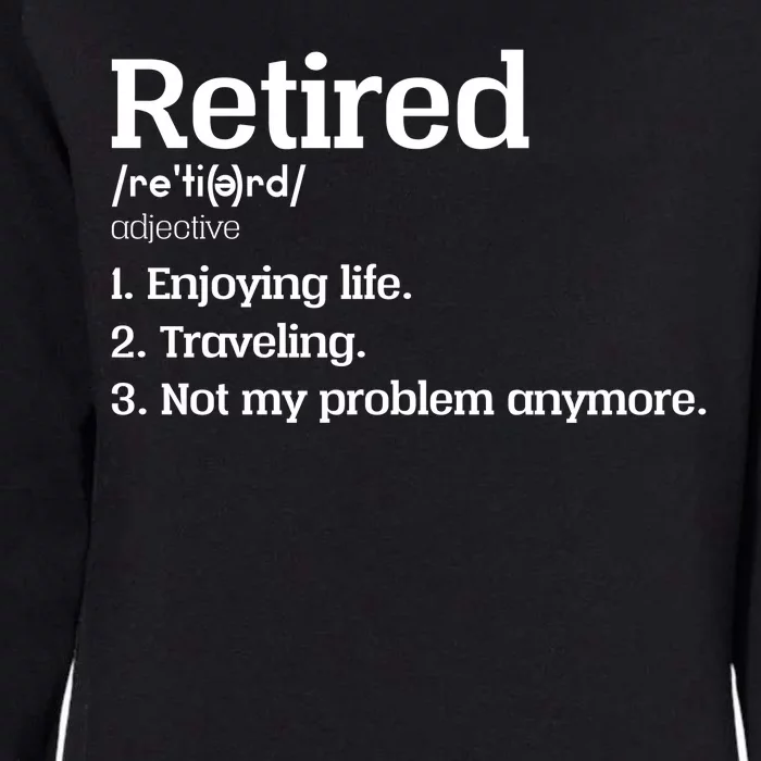 Retired Definition Funny Womens California Wash Sweatshirt