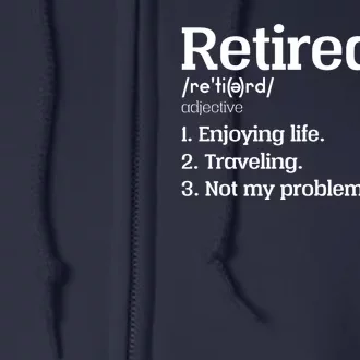 Retired Definition Funny Full Zip Hoodie