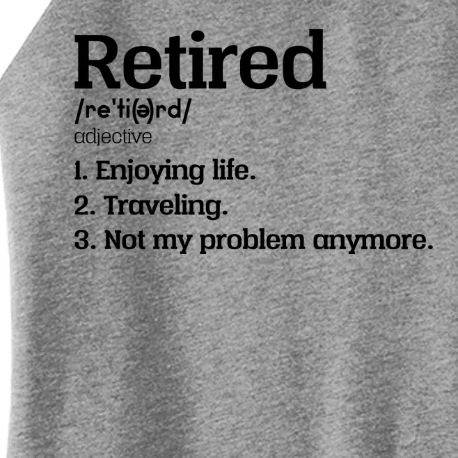 Retired Definition Funny Women’s Perfect Tri Rocker Tank