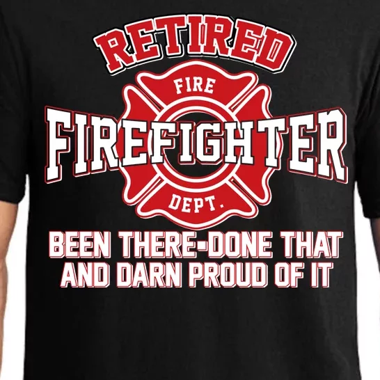 Retired Firefighter Been There Done That Pajama Set