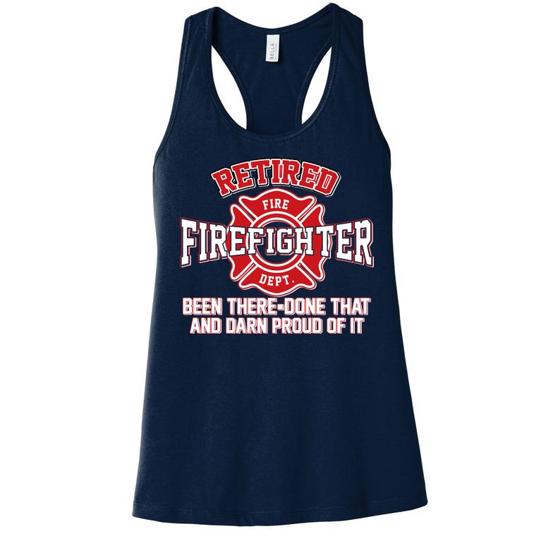 Retired Firefighter Been There Done That Women's Racerback Tank