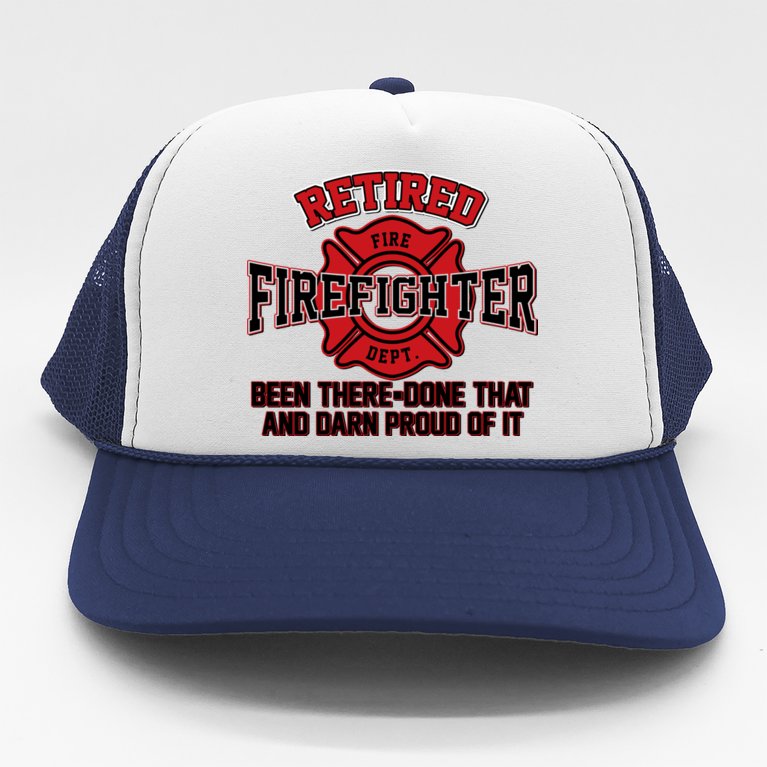 Retired Firefighter Been There Done That Trucker Hat