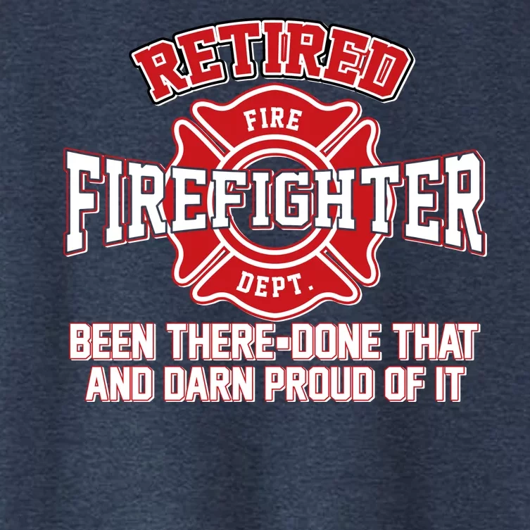 Retired Firefighter Been There Done That Women's Crop Top Tee