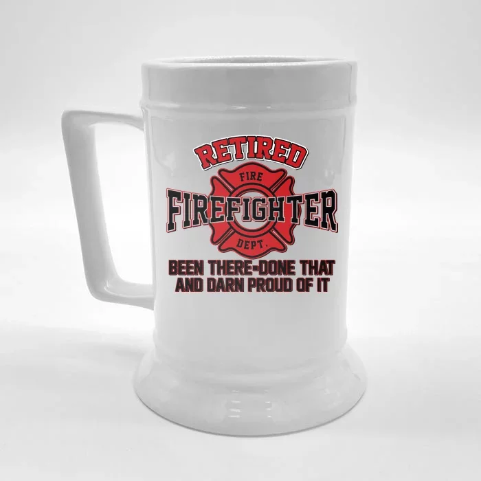 Retired Firefighter Been There Done That Front & Back Beer Stein