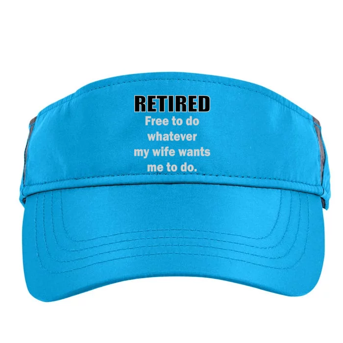 Retired Free To Do Whatever My Wife Wants Adult Drive Performance Visor