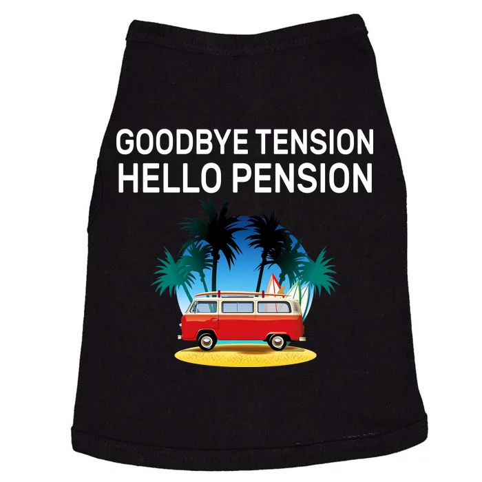 Retired Goodbye Tension Hello Pension Vacation Doggie Tank