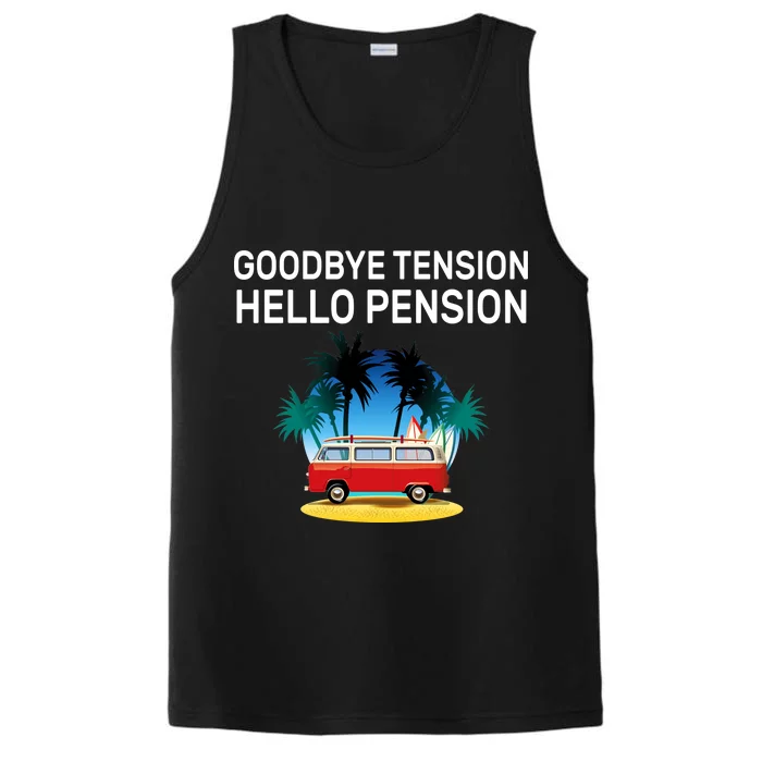 Retired Goodbye Tension Hello Pension Vacation Performance Tank