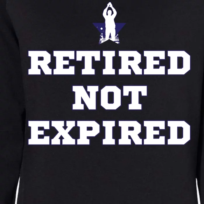 Retired Not Expired Womens California Wash Sweatshirt