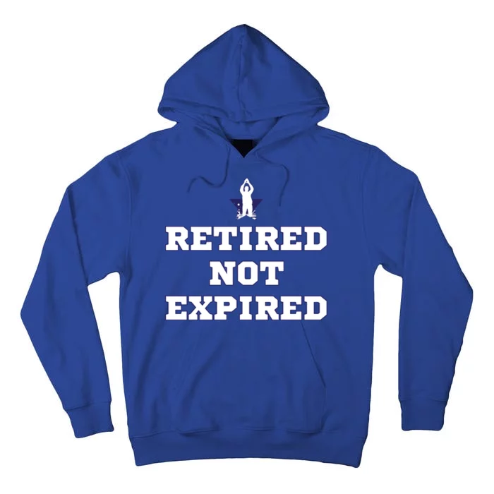 Retired Not Expired Tall Hoodie