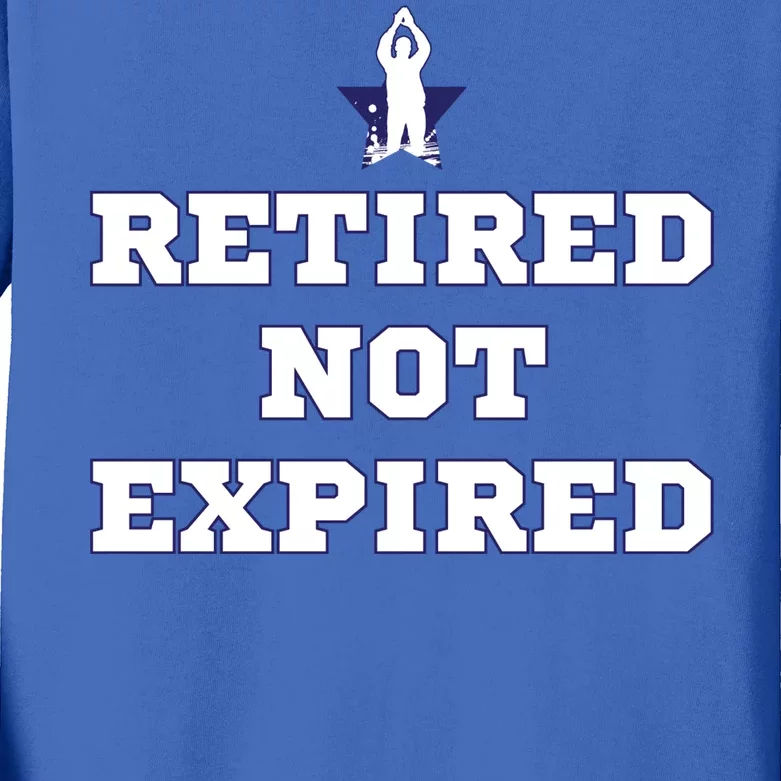 Retired Not Expired Kids Long Sleeve Shirt