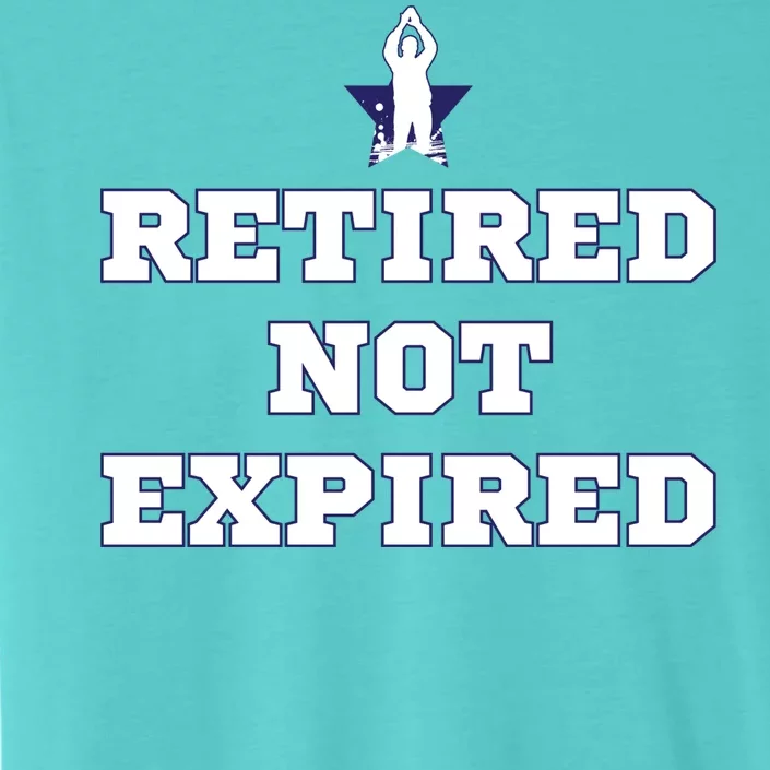 Retired Not Expired ChromaSoft Performance T-Shirt