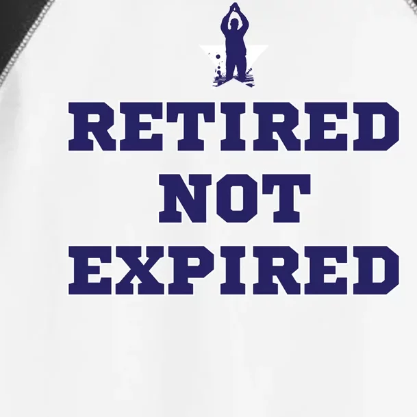 Retired Not Expired Toddler Fine Jersey T-Shirt