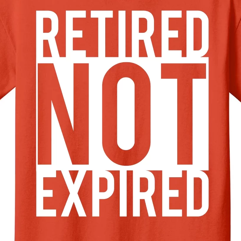 Retired Not Expired Funny Kids T-Shirt