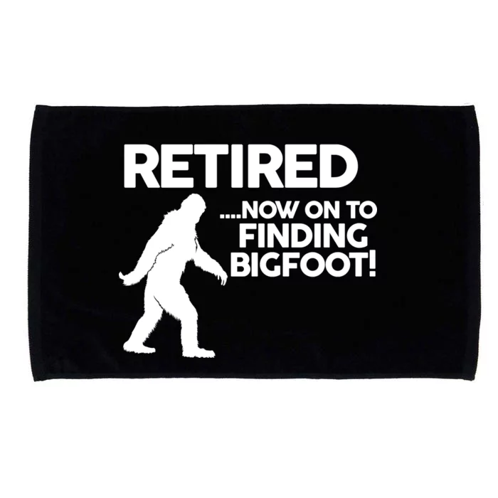 Retired Now On To Finding Bigfoot Microfiber Hand Towel