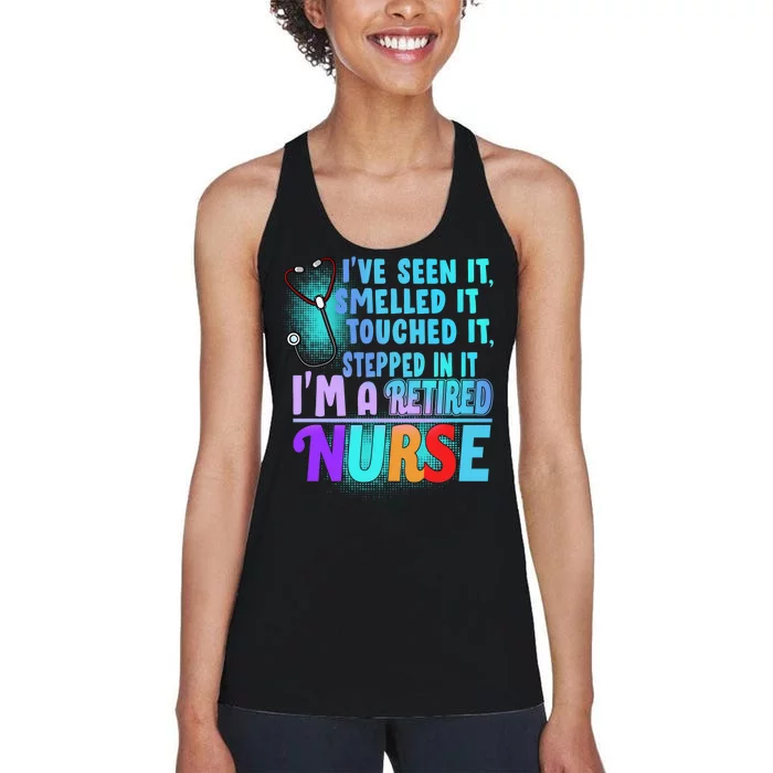 Retired Nurse Seen Smelled Touch Stepped In It Women's Racerback Tank