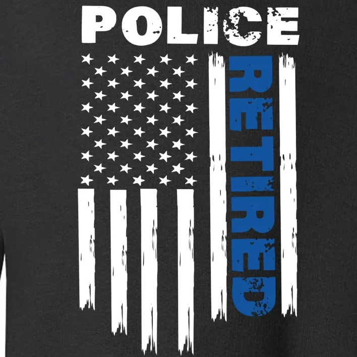 Retired Police Blue Flag Toddler Sweatshirt