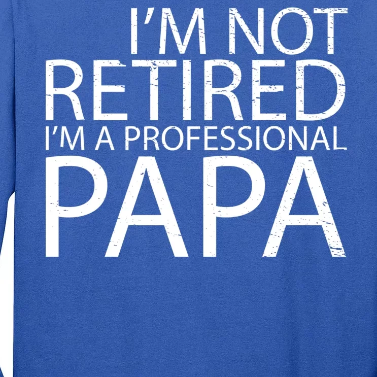 Retired Professional Papa Tall Long Sleeve T-Shirt