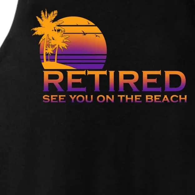 Retired See You On The Beach Ladies Tri-Blend Wicking Tank