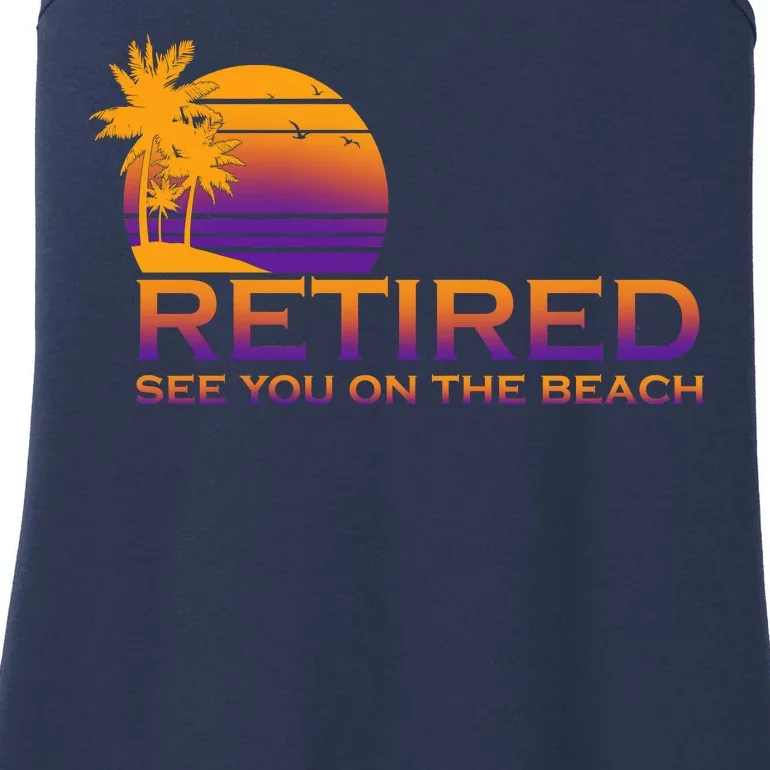 Retired See You On The Beach Ladies Essential Tank