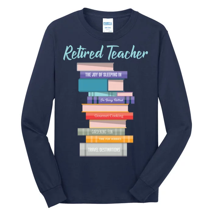 Retired Teacher Tall Long Sleeve T-Shirt