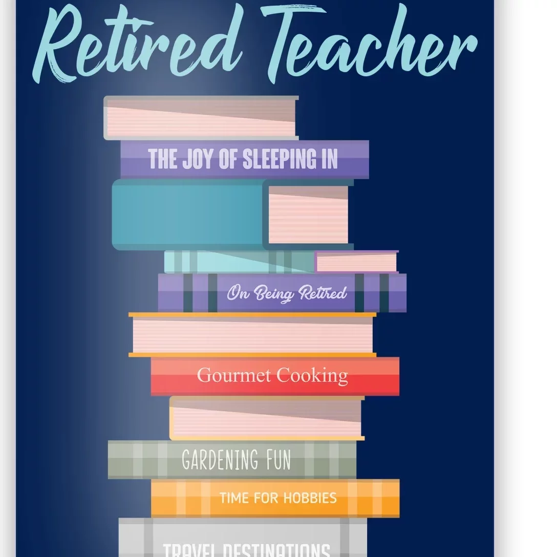 Retired Teacher Poster