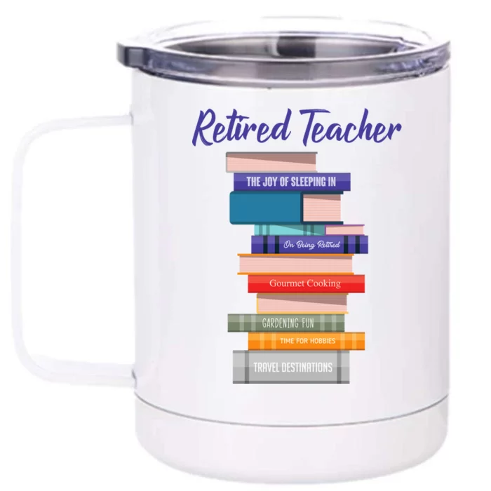 Retired Teacher Front & Back 12oz Stainless Steel Tumbler Cup