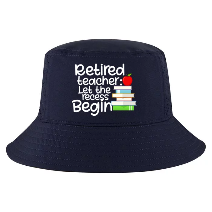 Retired Teacher Let The Recess Begin Cool Comfort Performance Bucket Hat