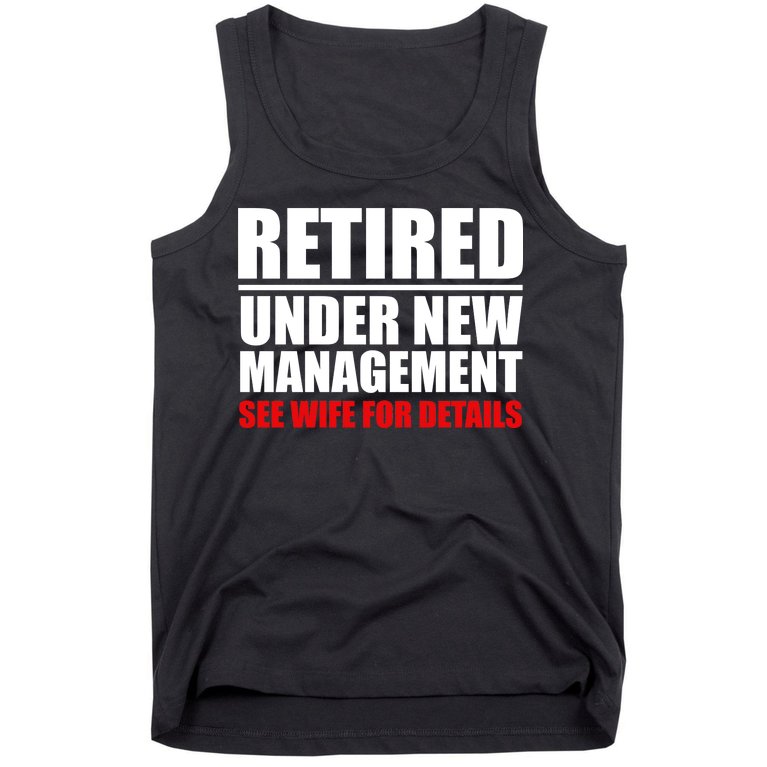 Retired Under New Management Tank Top
