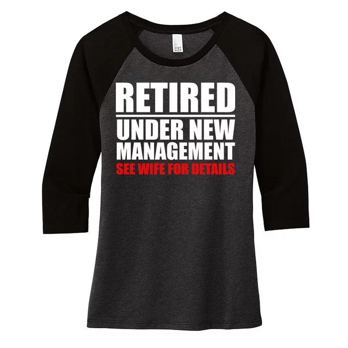 Retired Under New Management Women's Tri-Blend 3/4-Sleeve Raglan Shirt